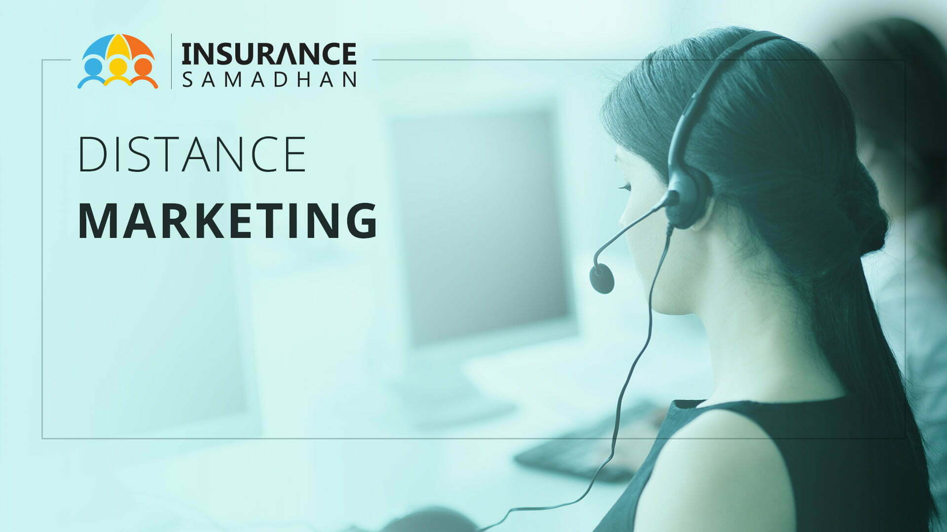 Distance Marketing – Should you buy Insurance through Telephone call or email?
