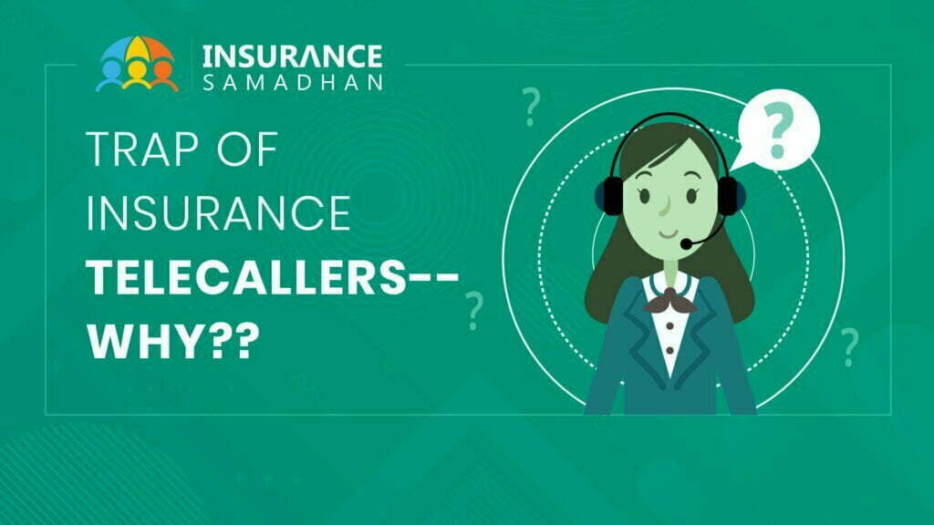 Why People fall in the trap of Insurance Telecallers | How to Recognize fake Insurance Telecallers