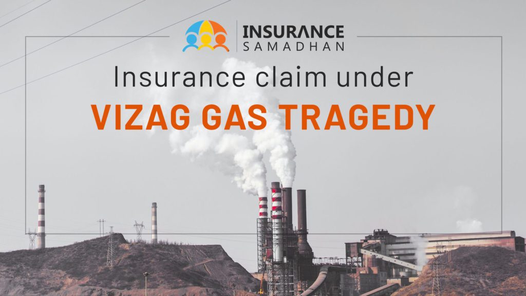 Insurance Claim under Vizag Gas Tragedy