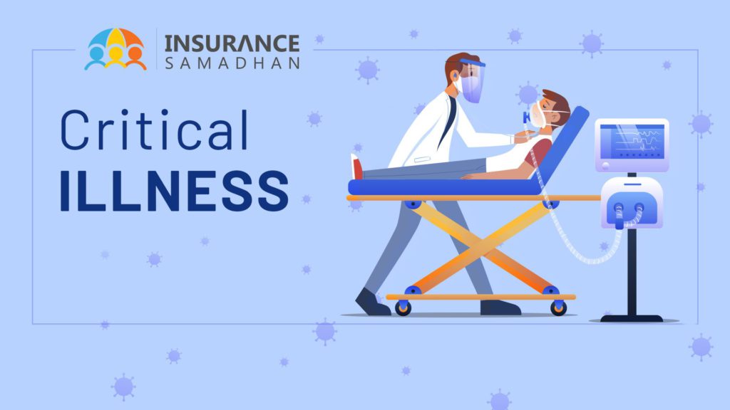 Critical Illness Insurance Cover in India: What is it and Who Needs It?