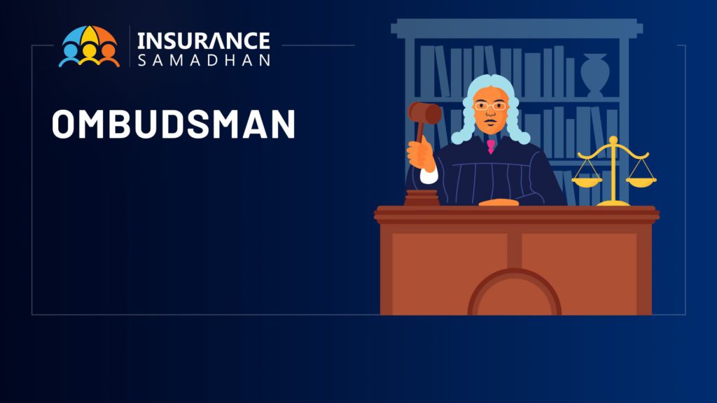 Insurance Ombudsman: How you can Register Complaint to Ombudsman