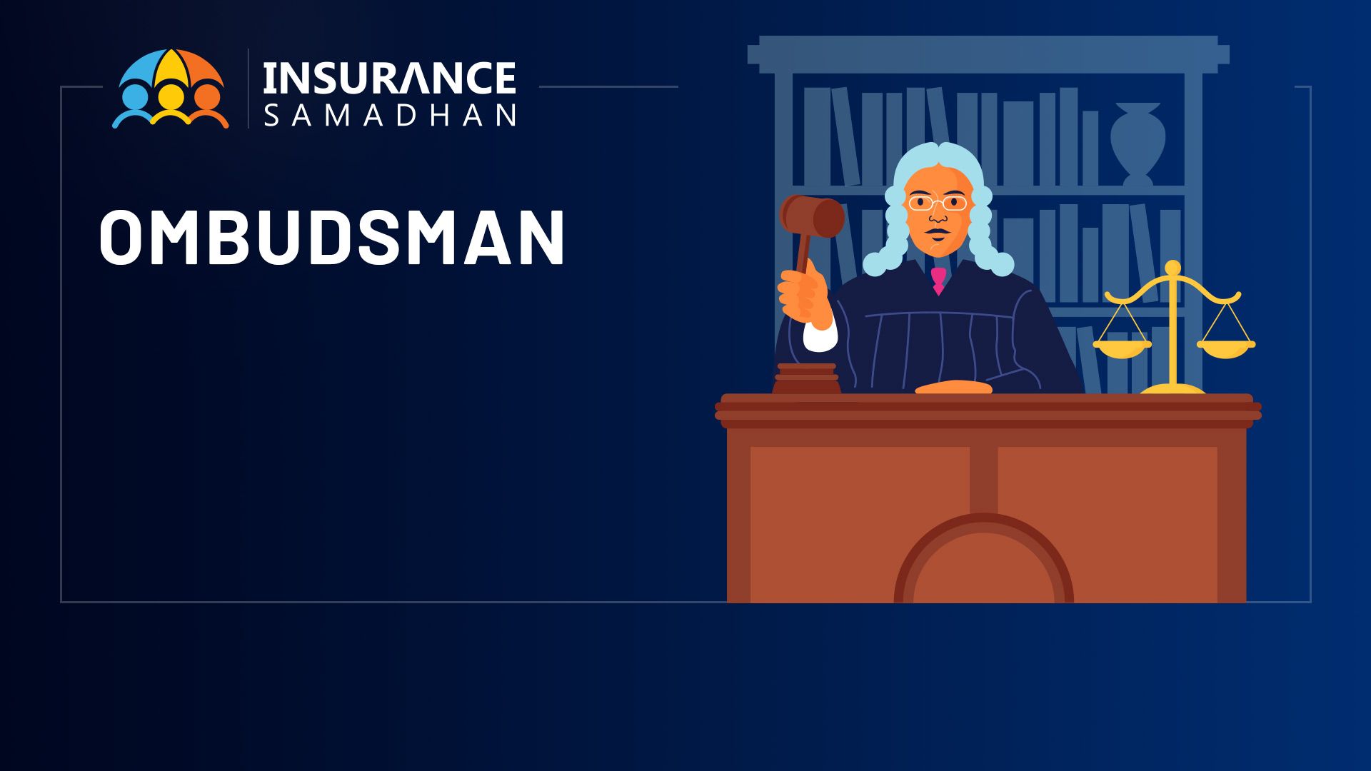Insurance Ombudsman: How you can Register Complaint to Ombudsman