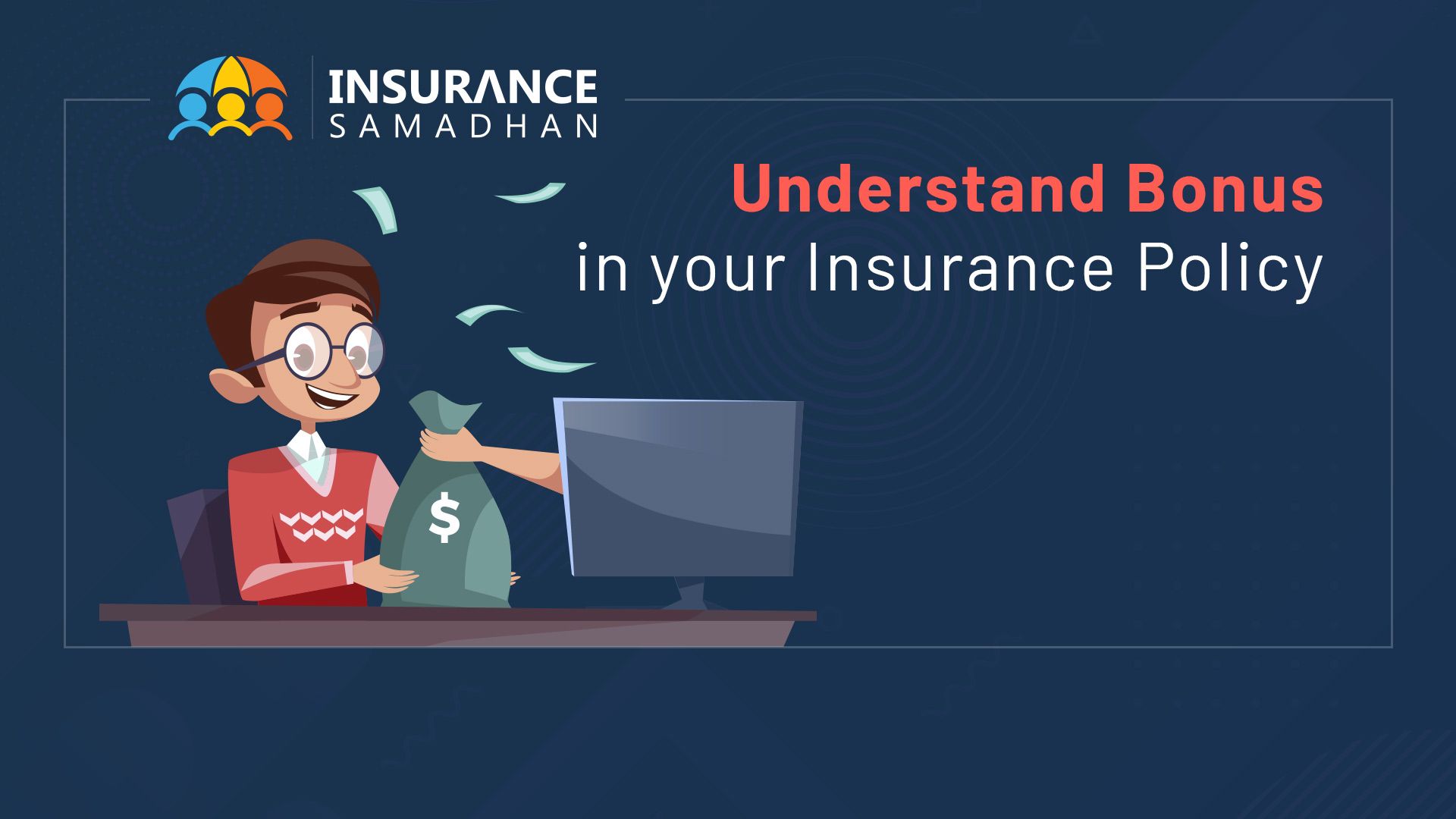 Insurance Bonus: Know about different types of Bonus in your Life Insurance Policy