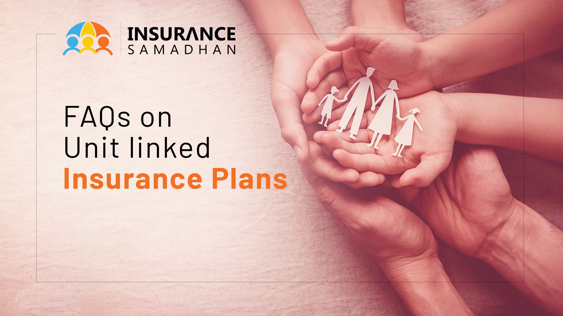 9 Frequently Asked Questions about ULIP Insurance Plans in India