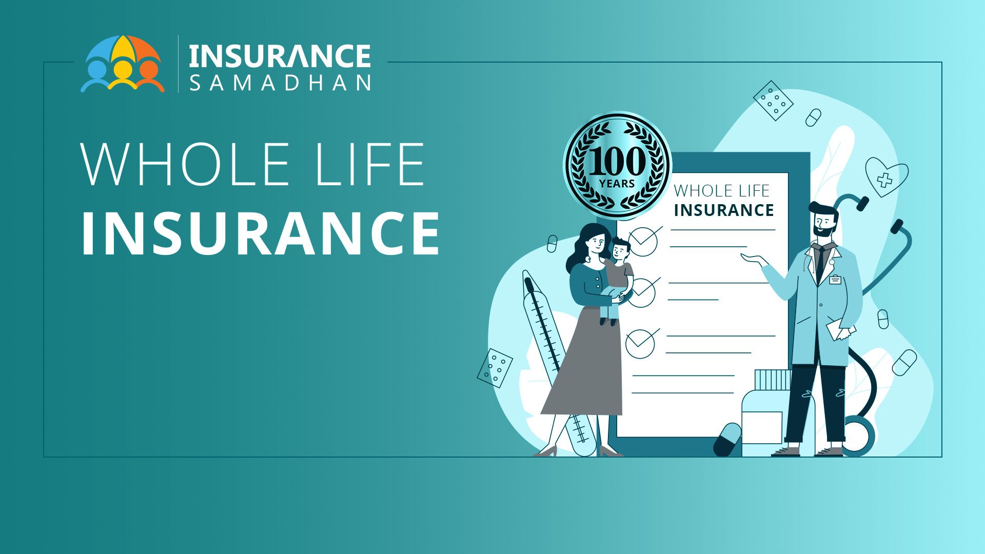 Whole Life Insurance Policy Definition, Types, Features and Advantages in India