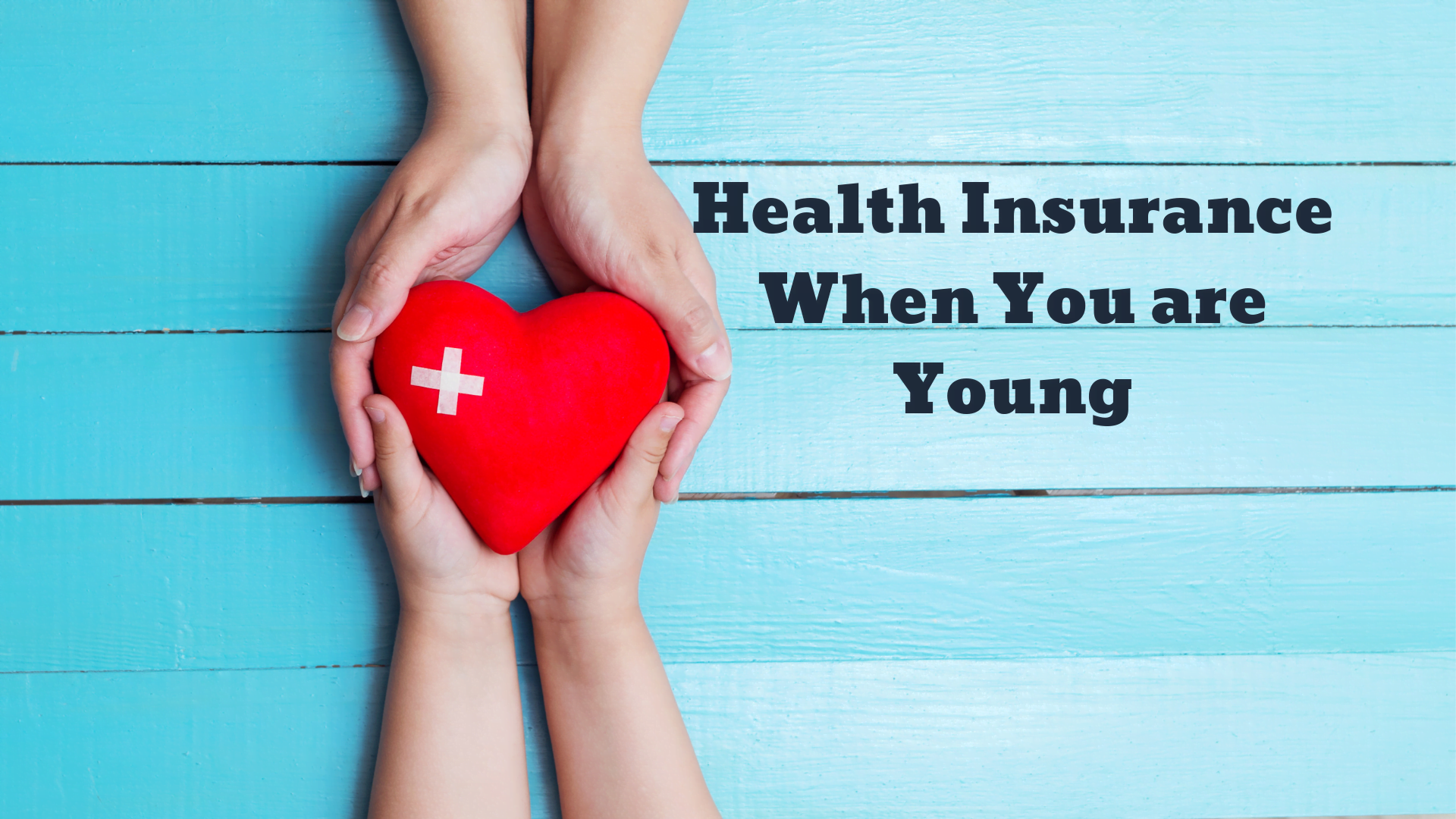 5 Reasons to Get Health Insurance When You are Young