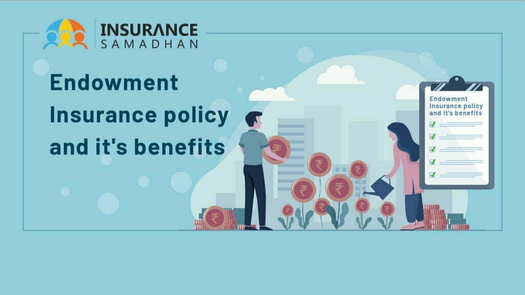 What is Endowment Plan and their Key Benefits