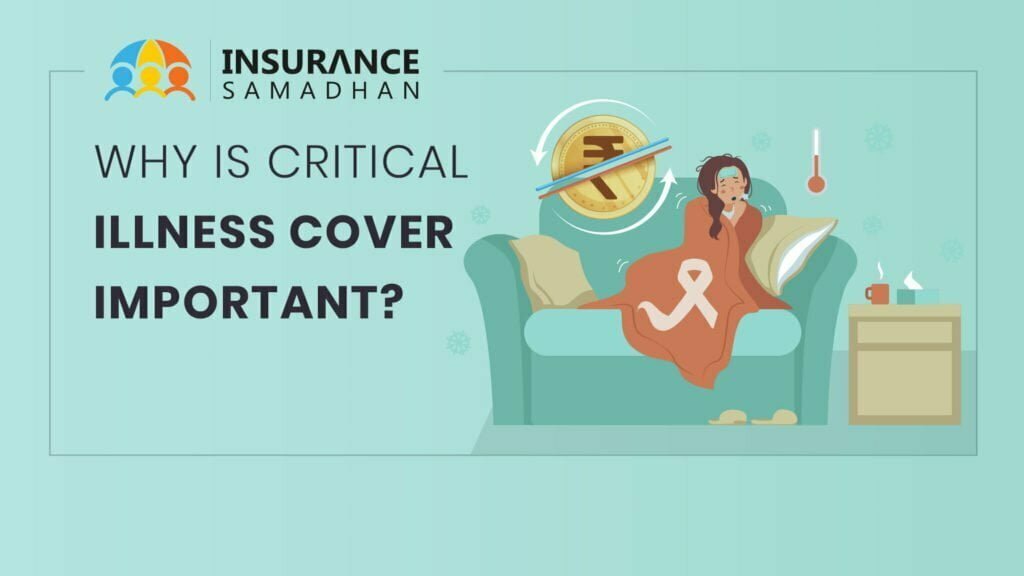 Why is Critical Illness Cover Important and What is Critical Insurance