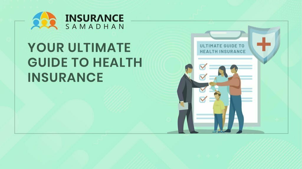 Your Ultimate Guide to Health Insurance Claim