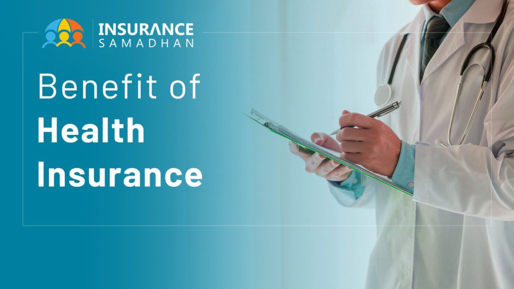 Top 10 Benefits of Health Insurance Policy in India