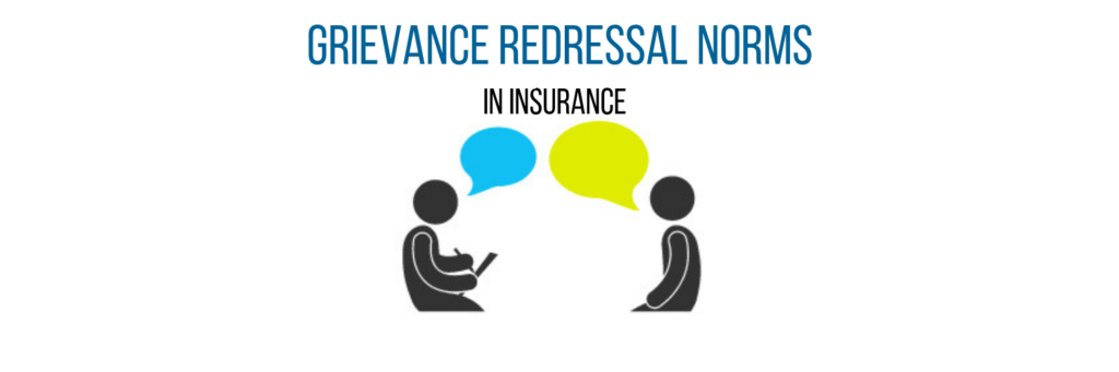 Grievance redressal norms by IRDA for Insurers