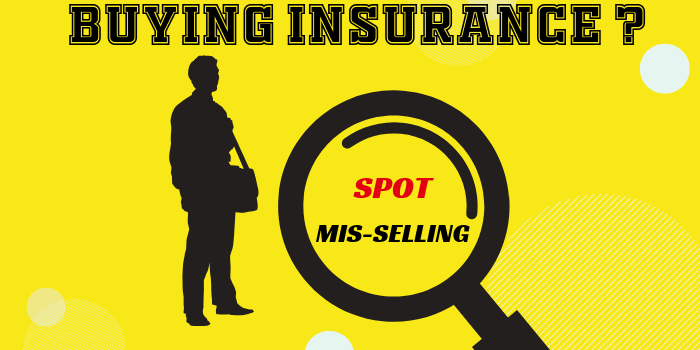 Ways to detect mis selling of insurance by Insurance Samadhan