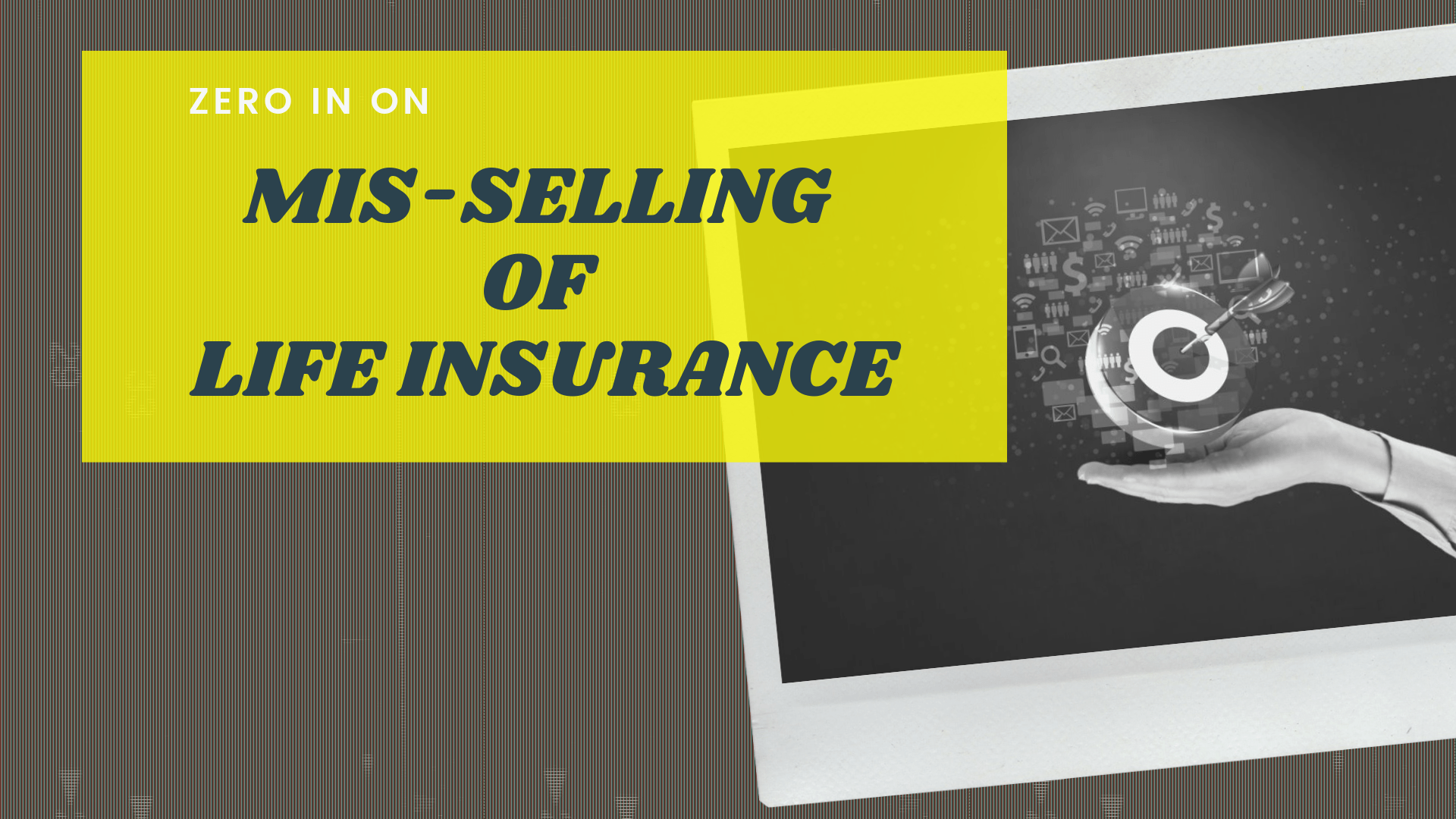 Guideline to be aware of mis selling of life insurance policy