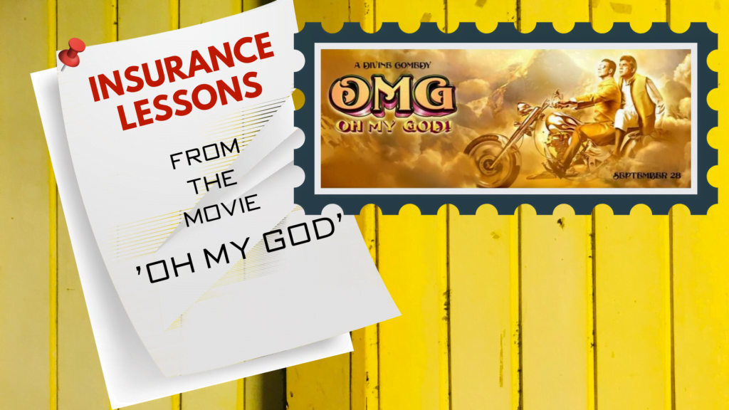 Insurance Lessons to be learnt from Bollywood movie Oh My God