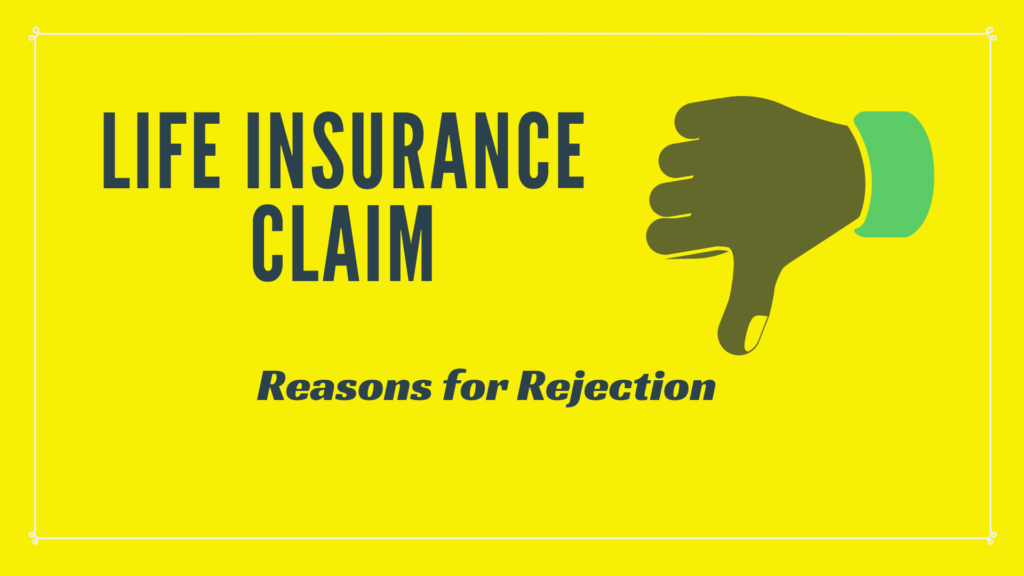 Reasons for life insurance claim rejection