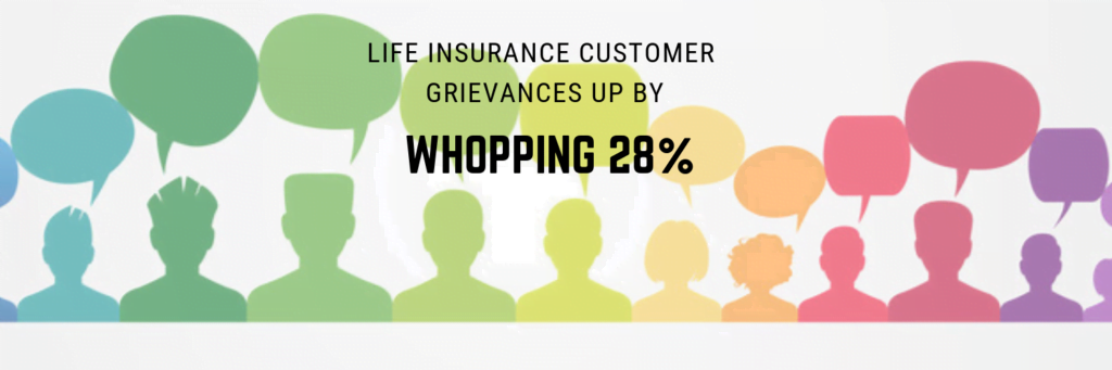 Unaddressed customer grievance for life insurance plan