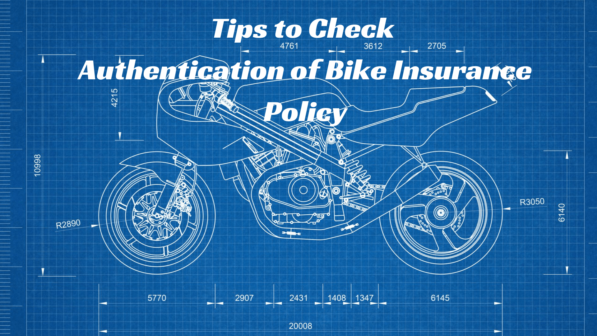 Top 8 Tips you must check for authentication of Bike Insurance Policy