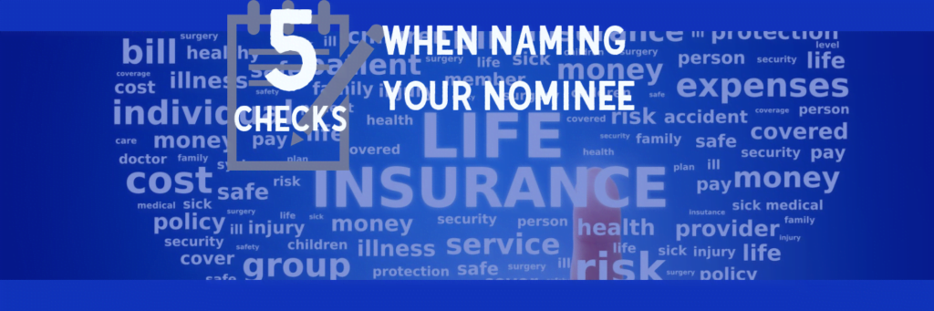 How to decide the nominee for your life insurance