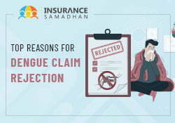 Top Reasons for Dengue Claim Rejection thumbnail