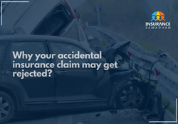why your accidental insurance claim may get rejected thumbnail