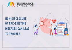 Non-disclosure of Pre-Existing Diseases Can Lead to Trouble thumbnail