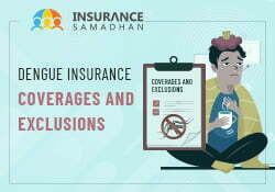 Dengue Insurance: Coverages and Exclusions Thumbnail