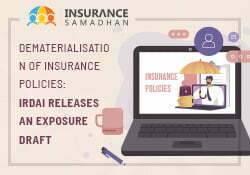 Dematerialisation of Insurance Policies: IRDAI Releases an Exposure Draft thumbnail