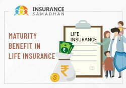 Maturity Benefit in Life Insurance