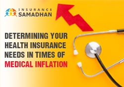 Determining Your Health Insurance Needs in the Face of Medical Inflation