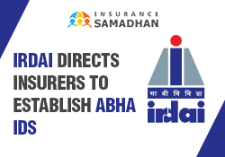 IRDAI Directs Insurers to Establish ABHA IDs