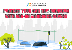 Protect your car this monsoon with add-on insurance covers larger