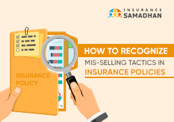 Mis-Selling Tactics in Insurance Policies