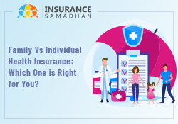 Family vs Individual Health Insurance : Which one is right for you - Insurance Samadhan