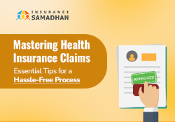 Mastering Health Insurance Claims: Essential Tips for a Hassle-Free Process