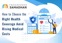 How to Choose the Right Health Coverage Amid Rising Medical Costs