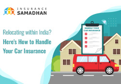 Relocating within India? Here's How to Handle Your Car Insurance