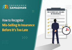 How to Recognise Mis-Selling In Insurance Before It’s Too Late