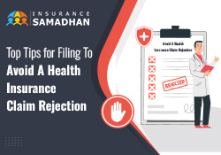Top Tips for Filing To Avoid A Health Insurance Claim Rejection
