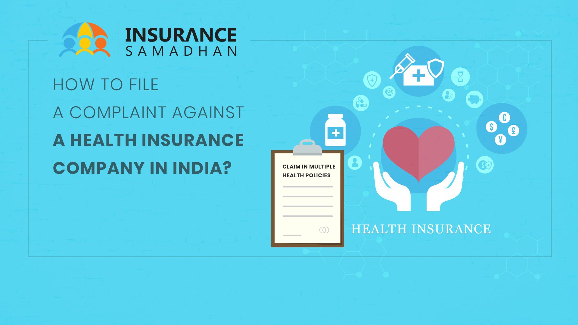 How to file a complaint against your health insurance company in india 