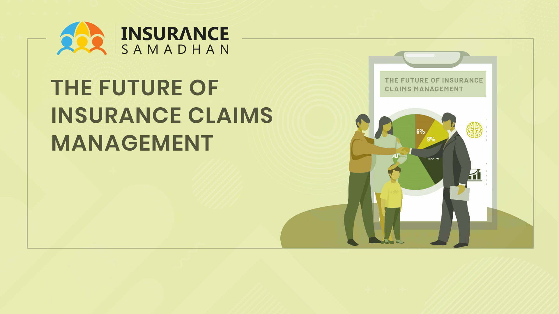 The Future of Insurance Claims Management - Insurance Samadhan