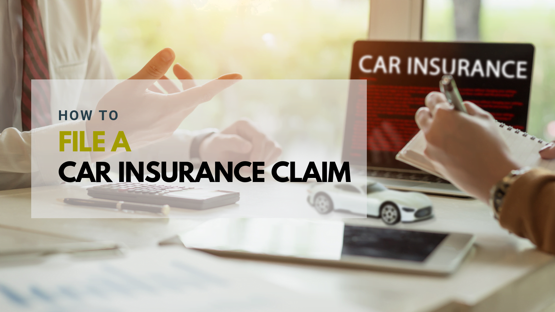 Useful tips on how to file a car insurance claim