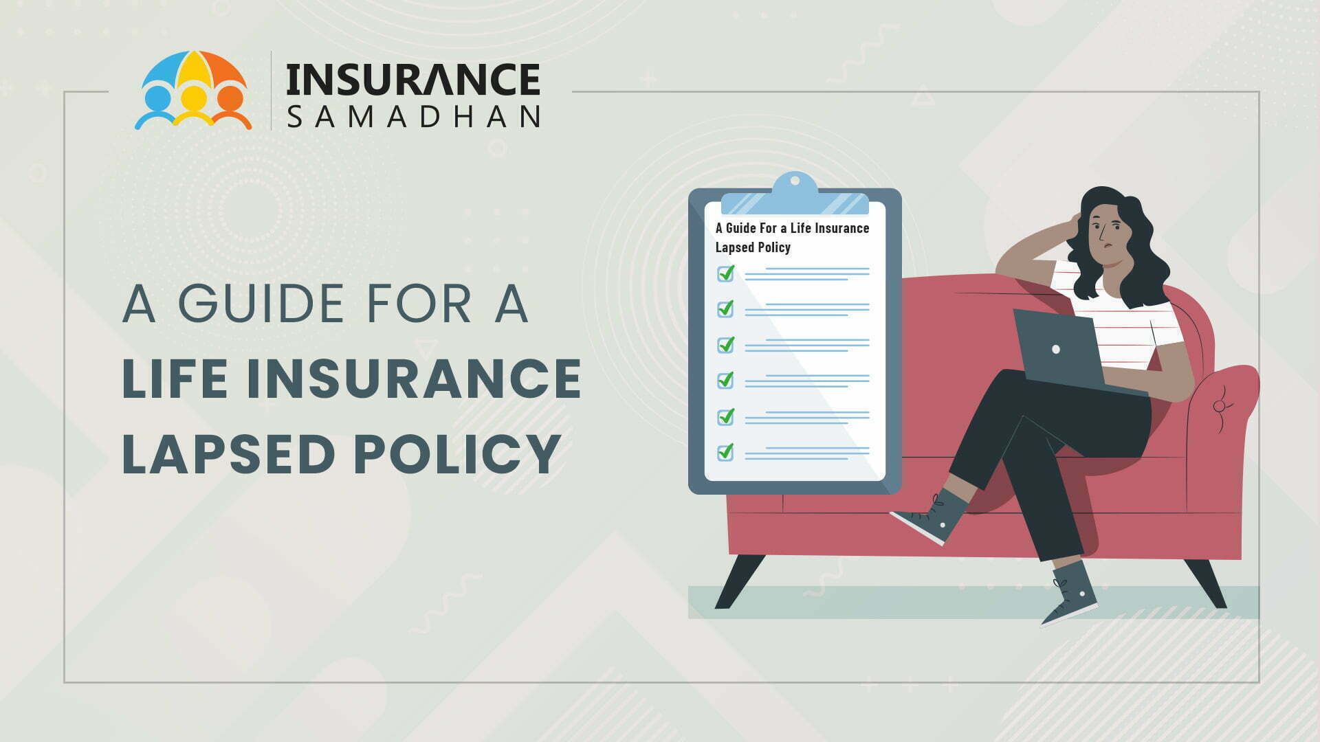 A Guide for a Life Insurance Lapsed Policy