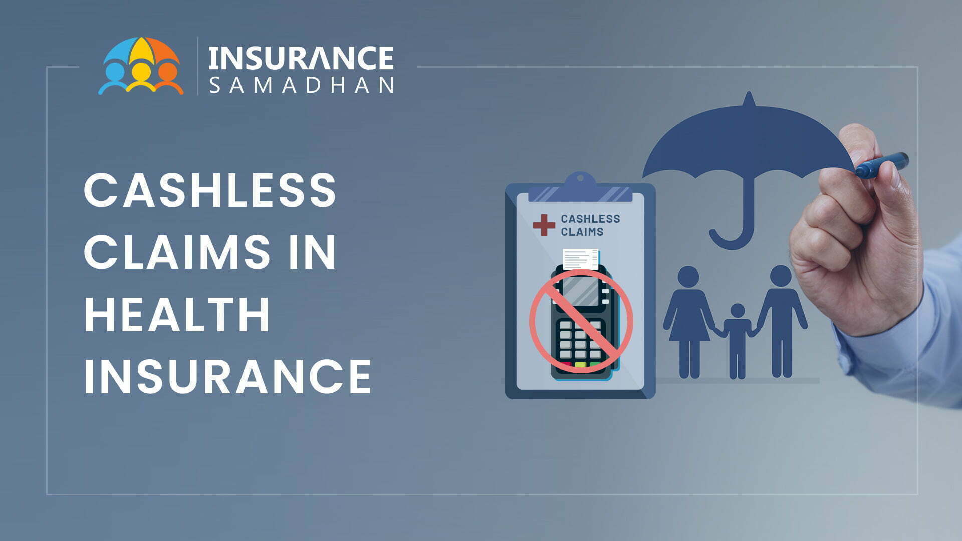 Cashless Claims in Health Insurance