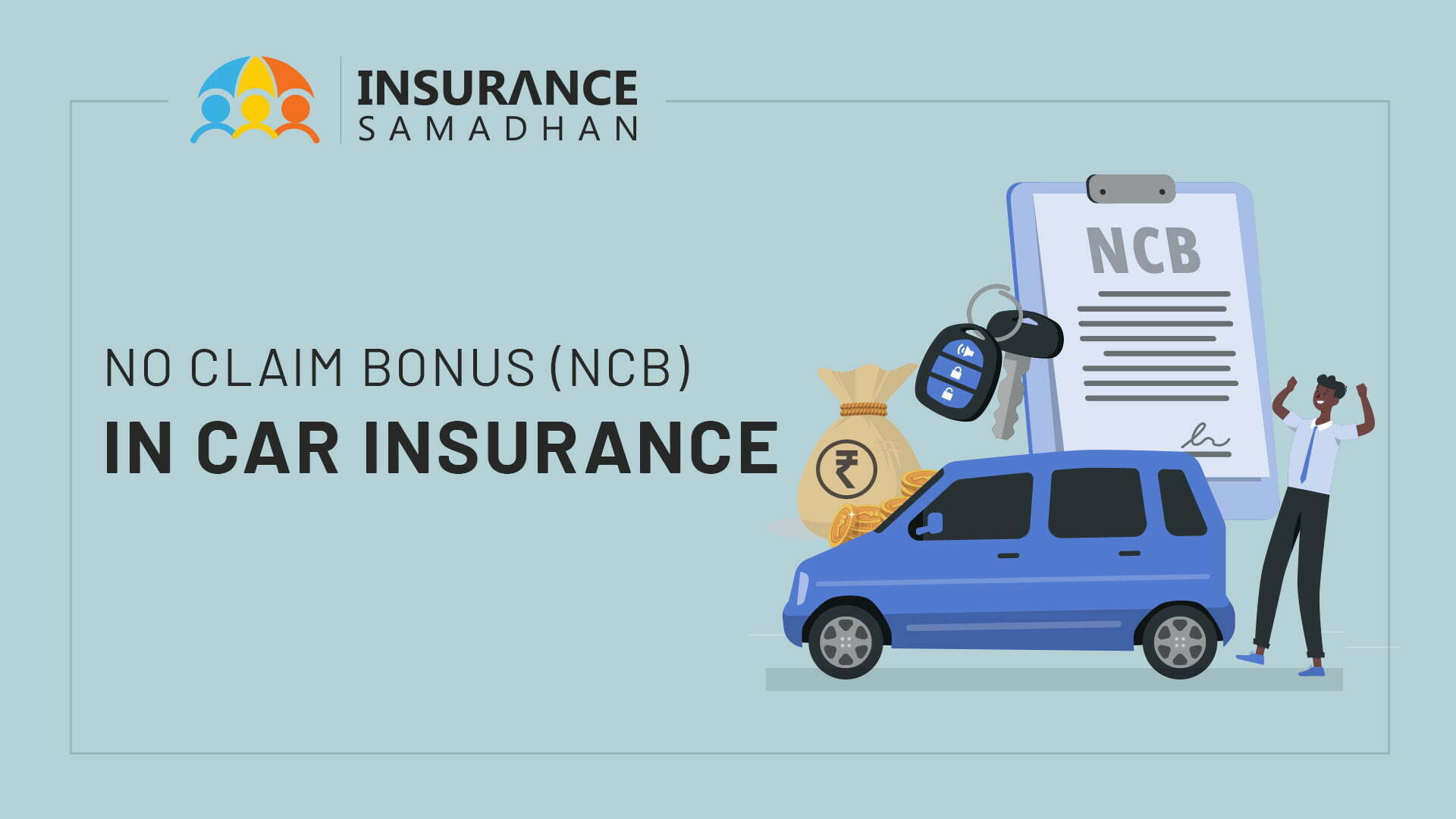 No Claim Bonus (NCB) in Car Insurance