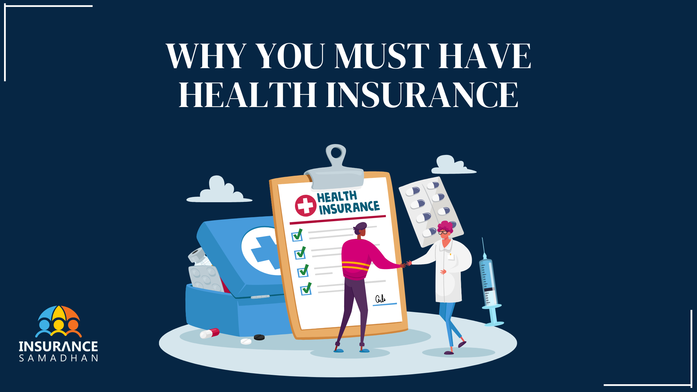 Why You Must Have Health Insurance