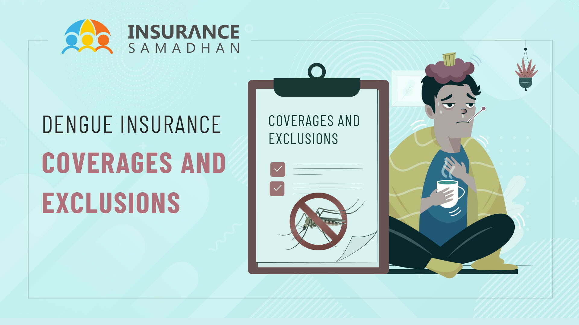 Dengue Insurance: Coverages and Exclusions