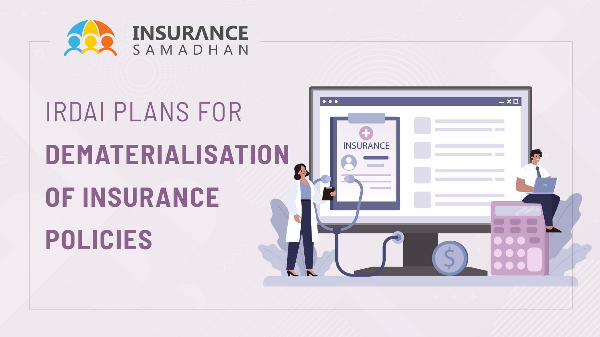 IRDAI Plans for Dematerialisation of Insurance Policies