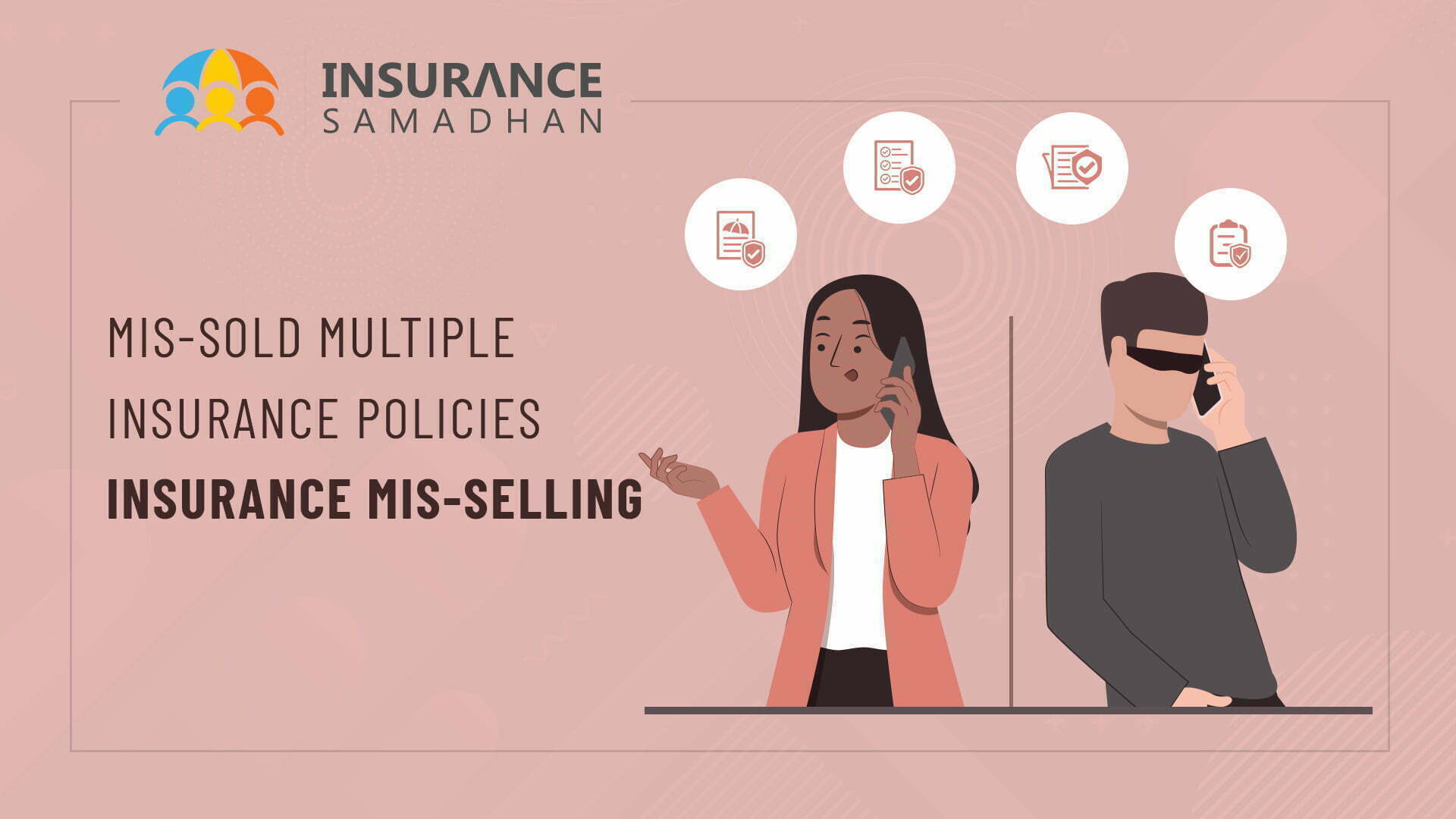 Mis-Sold Multiple Insurance Policies- insurance mis-selling