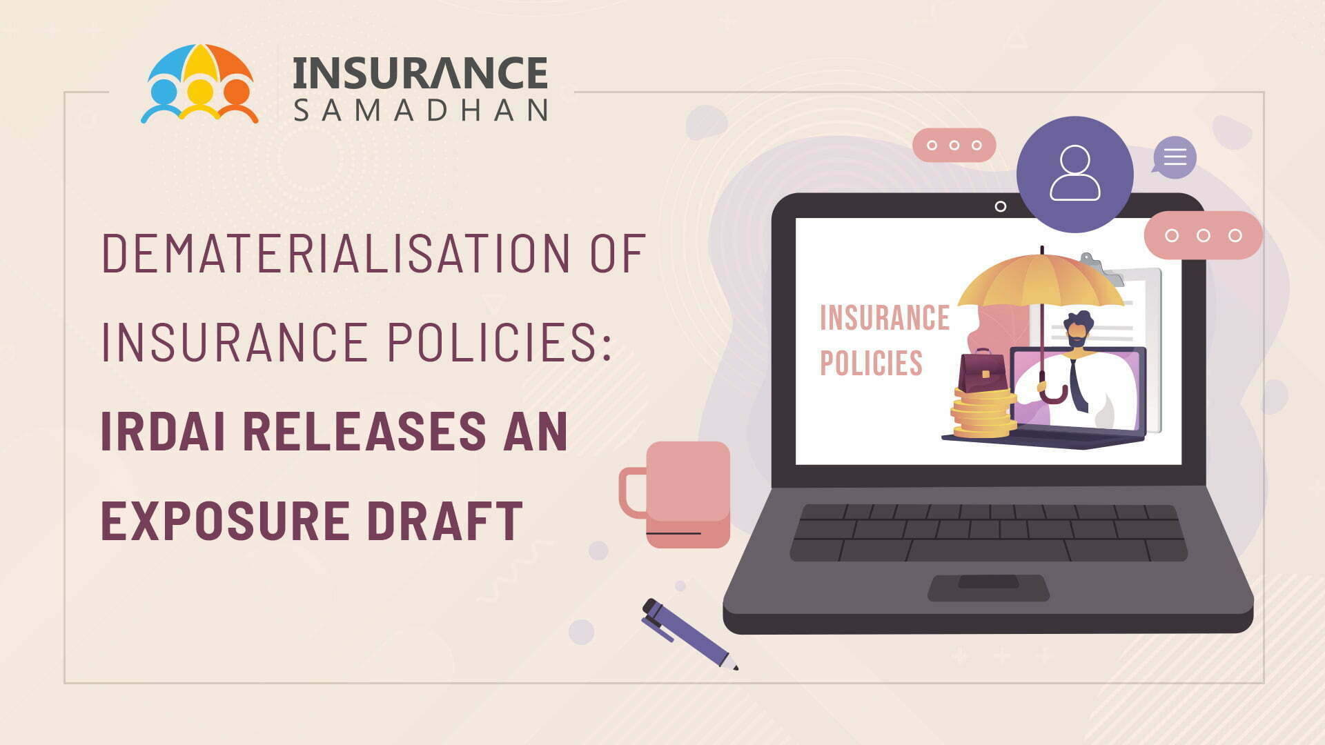 Dematerialisation of Insurance Policies: IRDAI Releases an Exposure Draft