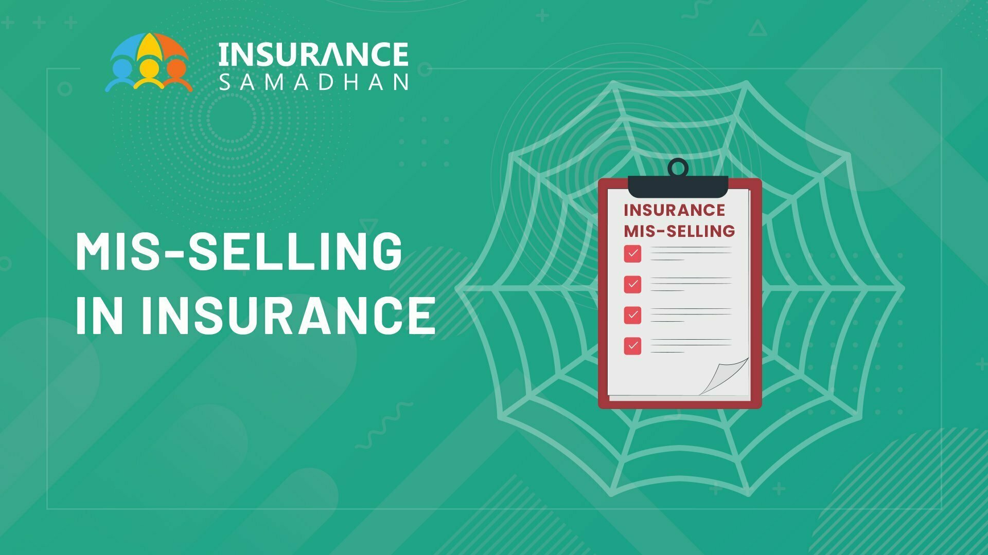 Mis-selling in Insurance: Buy With Care